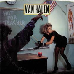 Van Halen : Hot for Teacher